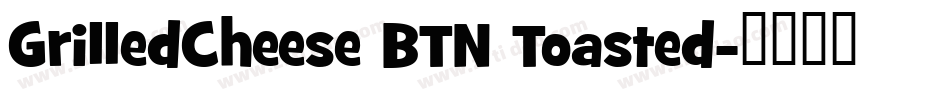 GrilledCheese BTN Toasted字体转换